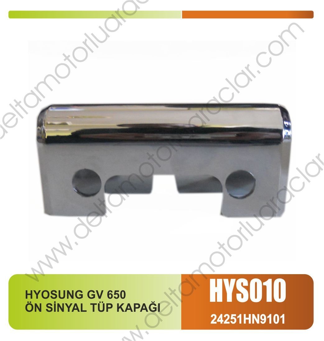 HYOSUNG GV 650 ÖN SİNYAL TÜP KAPAĞI