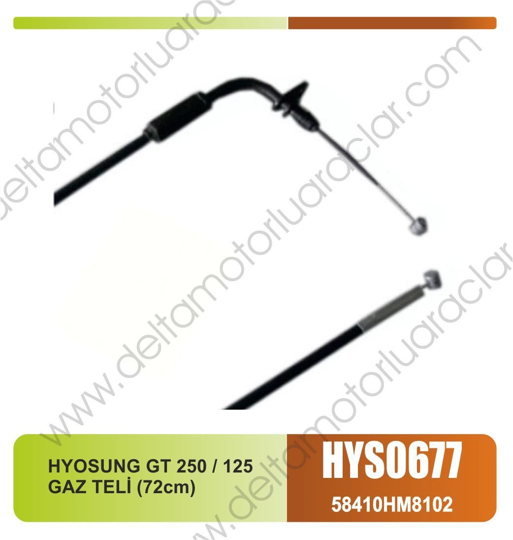 HYOSUNG GT 250 / 125 GAZ TELİ (72cm)