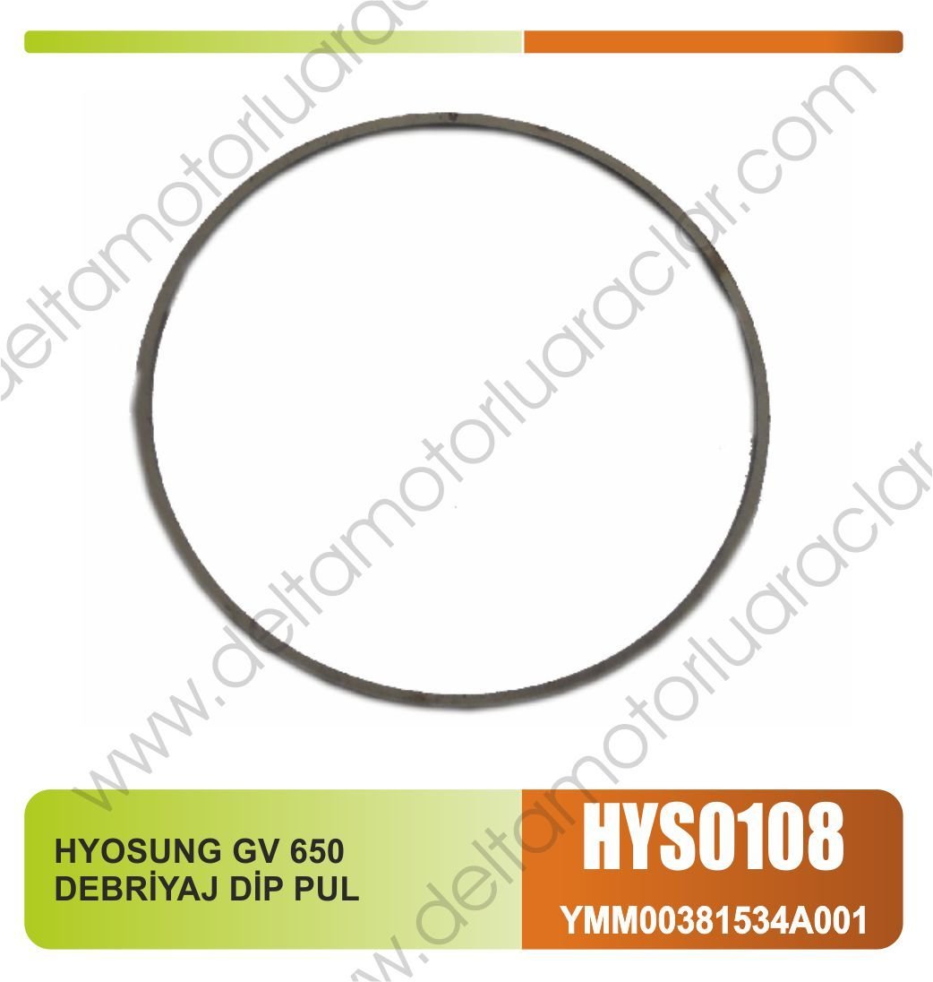 HYOSUNG GV 650 DEBRİYAJ DİP PULU ADET