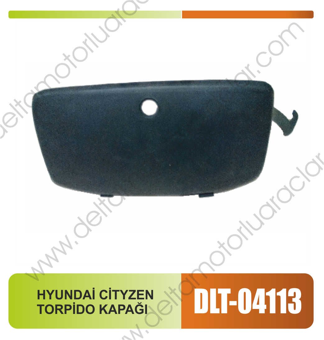 HYUNDAİ CİTYZEN TORPİDO KAPAĞI