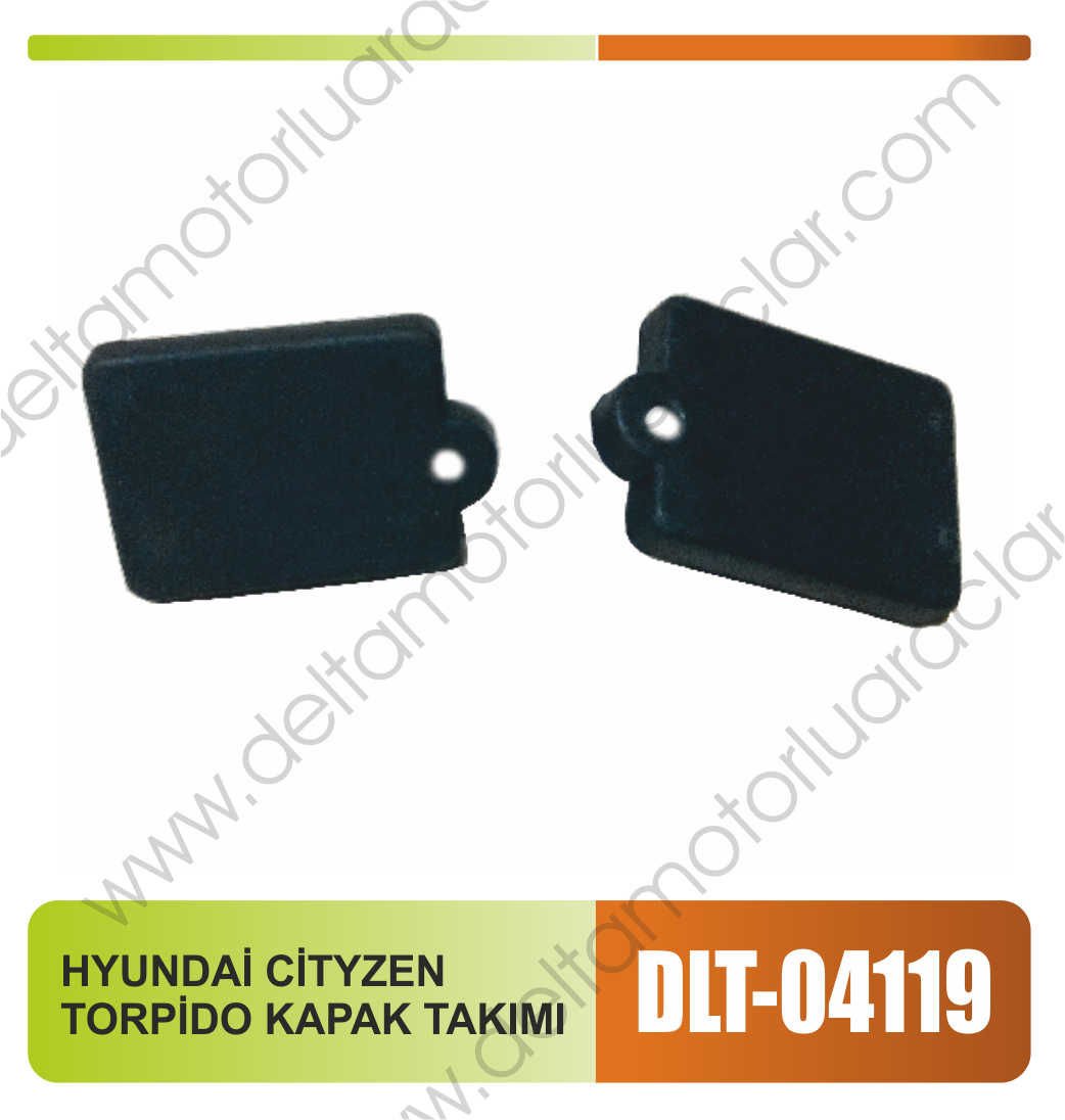 HYUNDAİ CİTYZEN TORPİDO KAPAK TAKIMI
