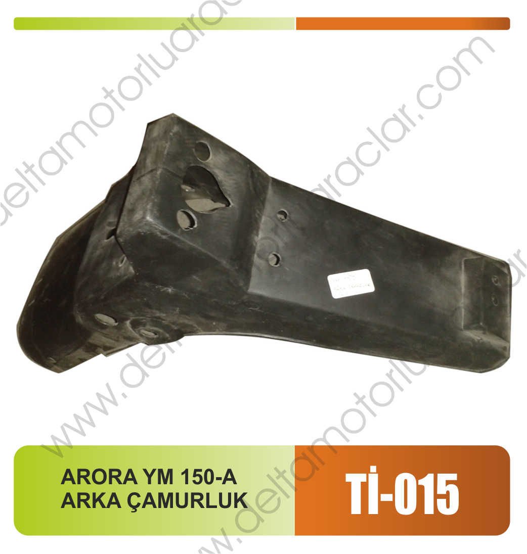 ARORA YM 150-A ARKA ÇAMURLUK