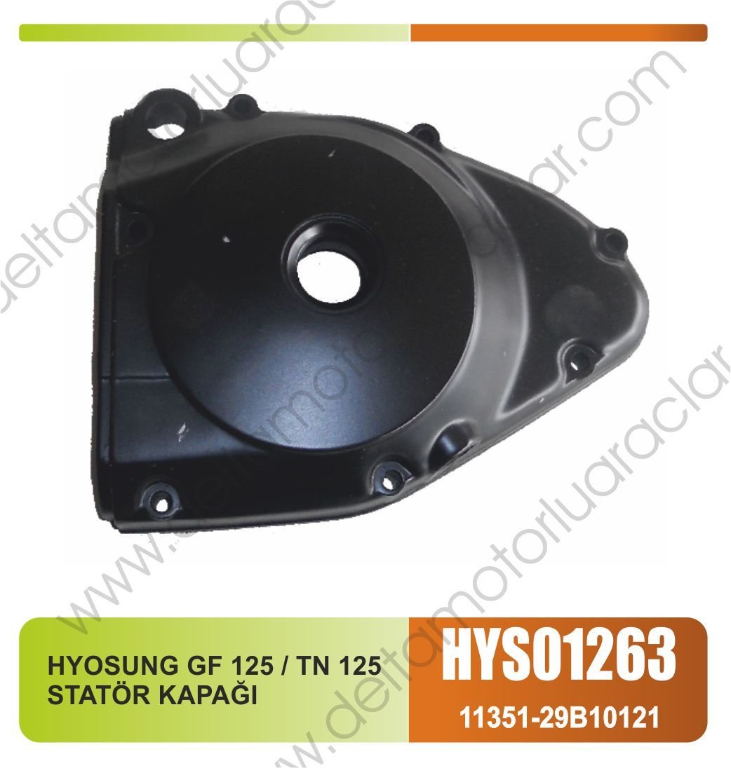 HYOSUNG GF 125 / TN 125 STATÖR KAPAĞI