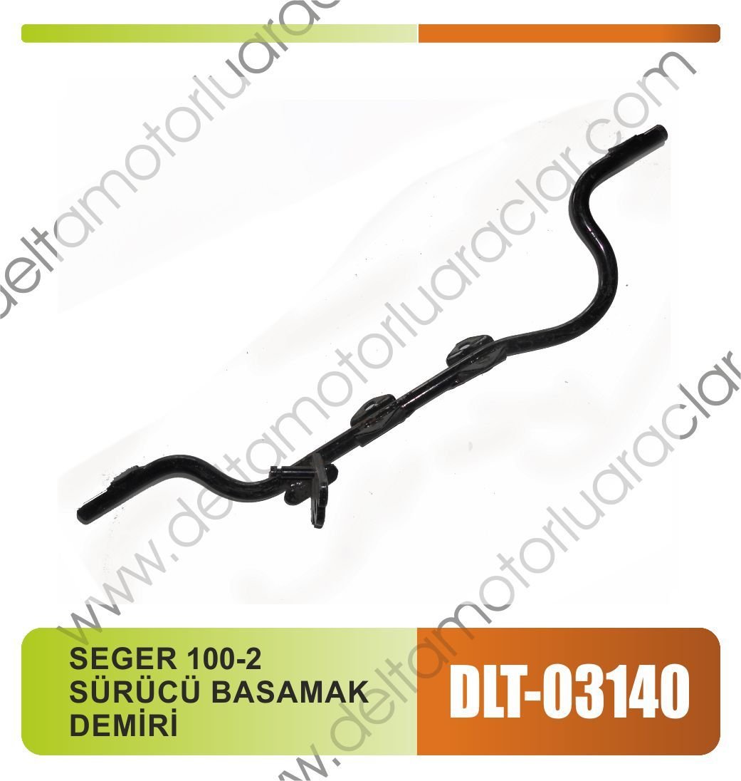 SEGER 100-2 SÜRÜCÜ BASAMAK DEMİRİ