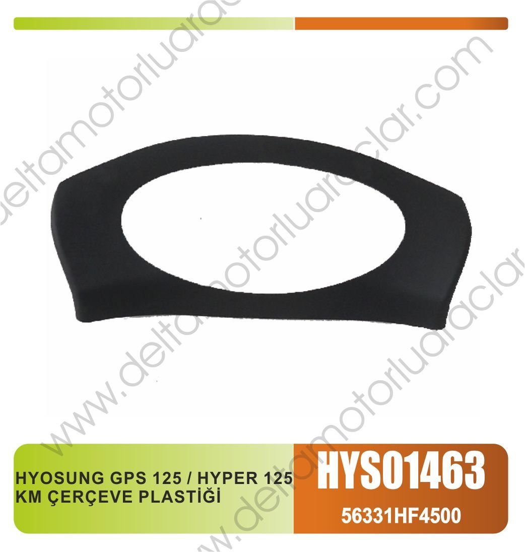 HYOSUNG GPS 125 / HYPER 125 KM ÇERÇEVE PLASTİĞİ