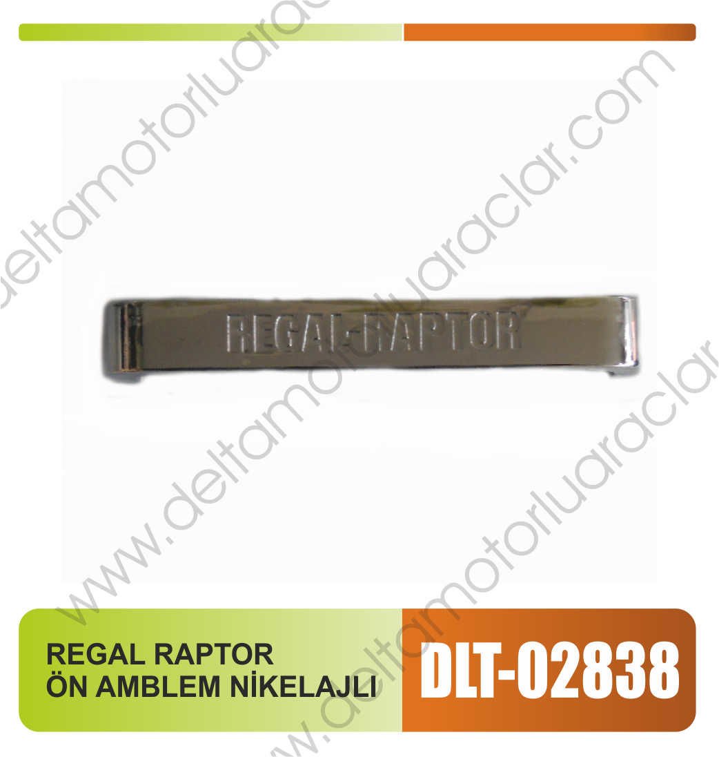 REGAL RAPTOR ÖN AMBLEM NİKELAJLI (YAZISIZDIR)