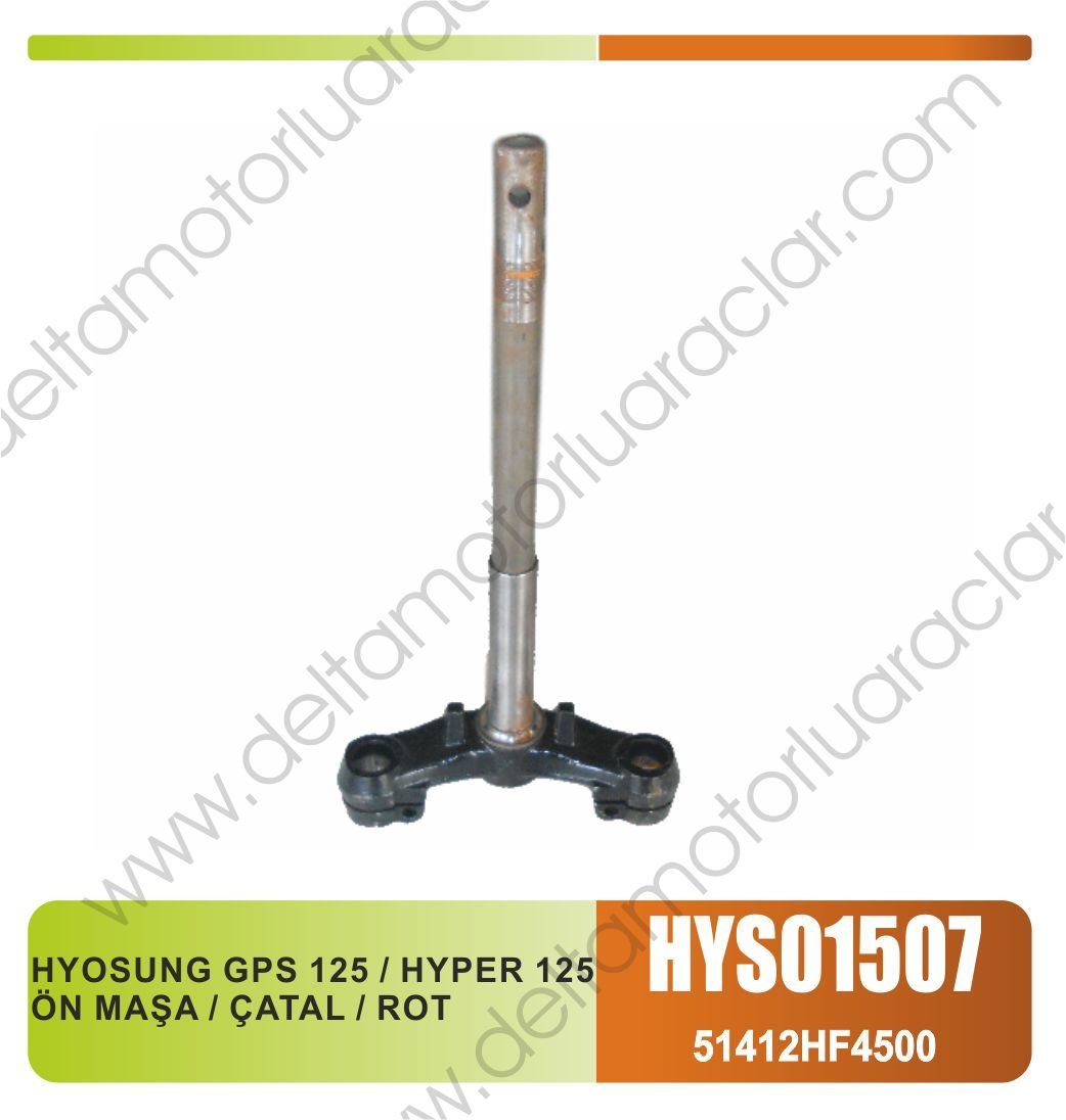 HYOSUNG GPS 125 / HYPER 125 ÖN MAŞA / ÇATAL / ROT