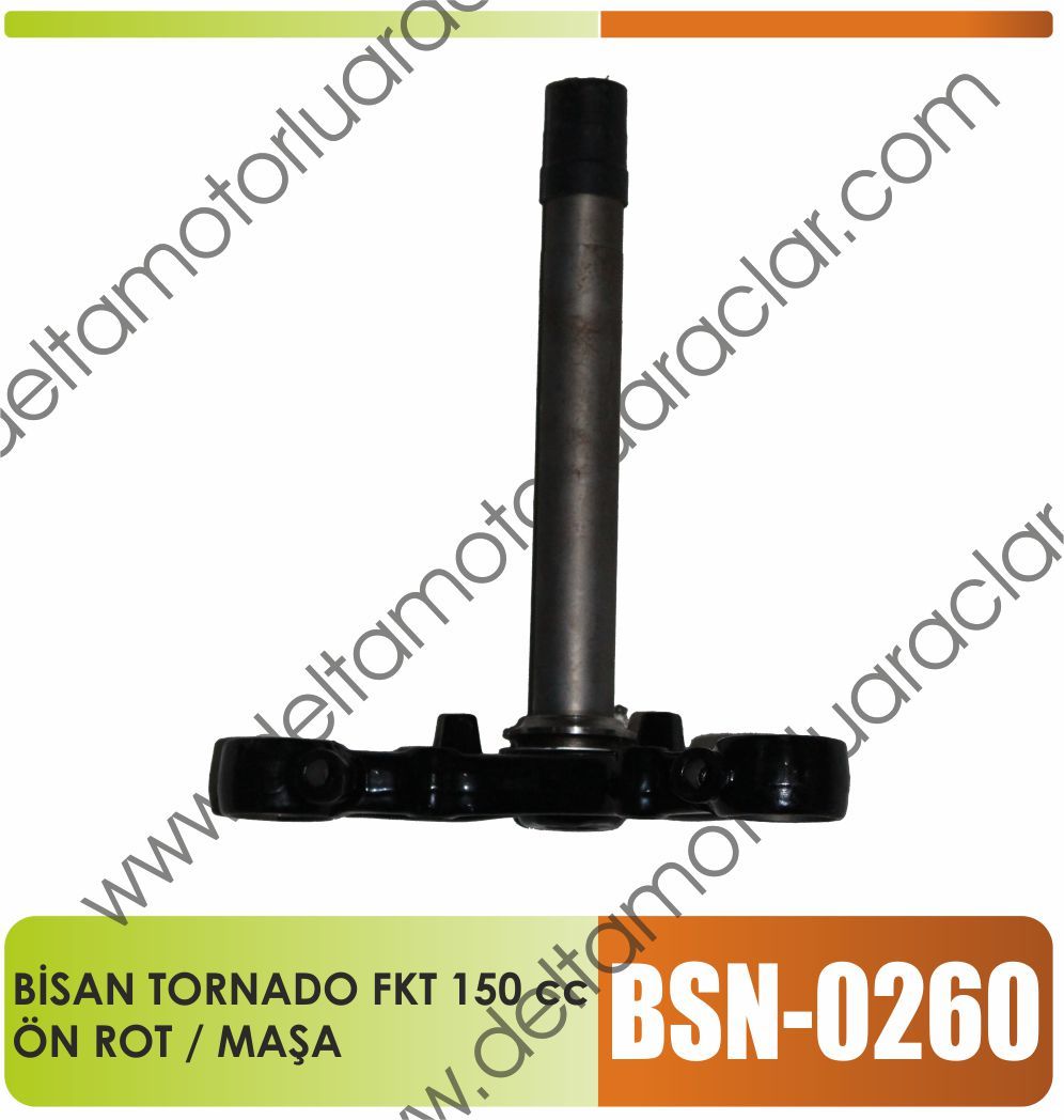 BİSAN TORNADO FKT 150 cc ÖN  MAŞA / ROT