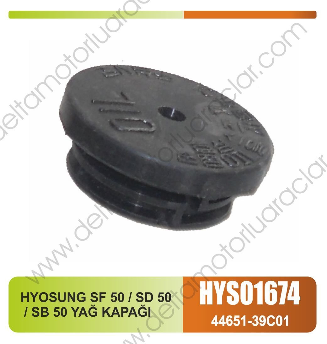 HYOSUNG SF 50 / SD 50 / SB 50 YAĞ KAPAĞI
