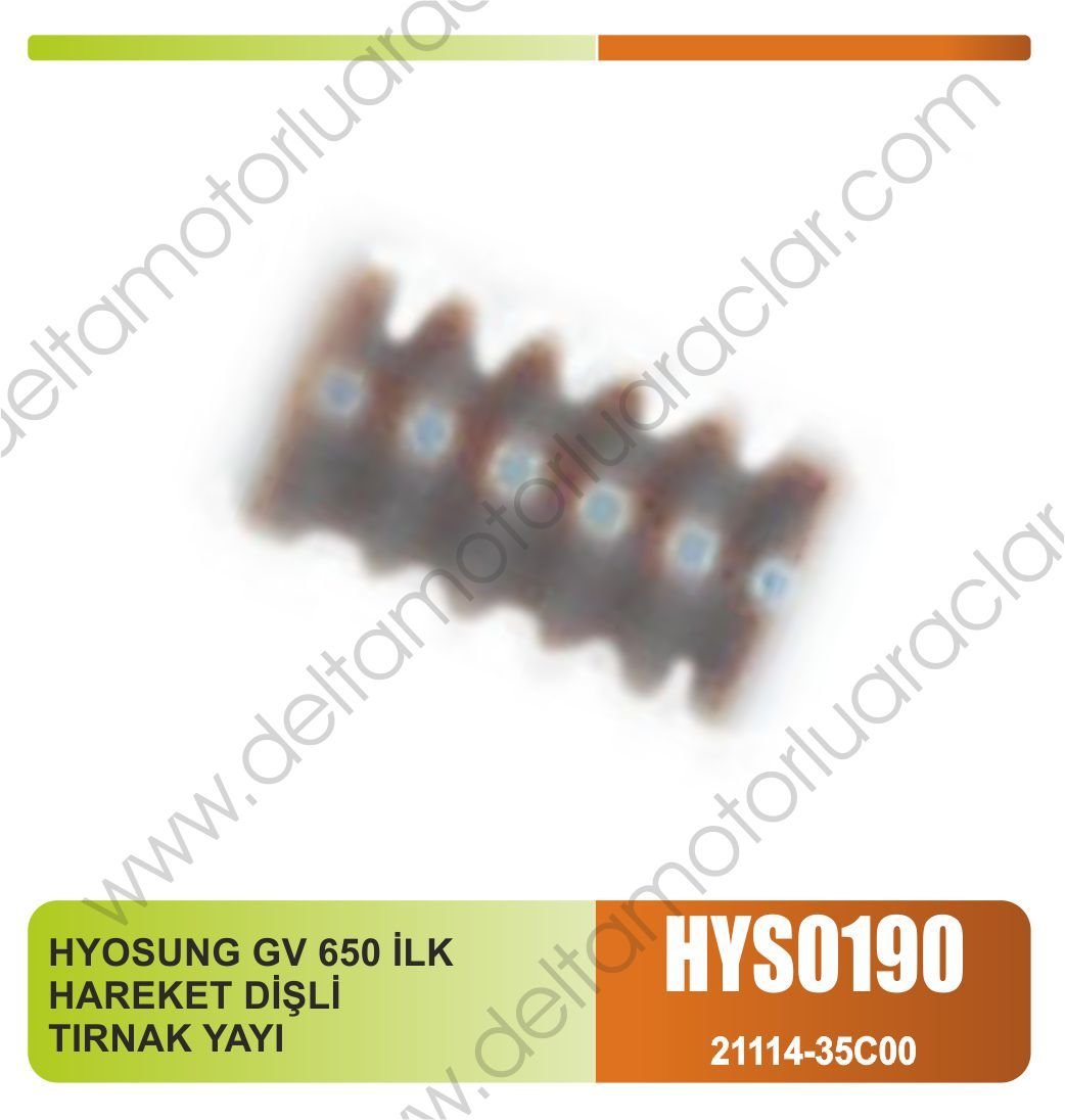HYOSUNG GV 650 İLK HAREKET DİŞLİ TIRNAK YAYI