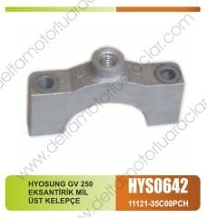 HYOSUNG GV 250 EKSANTİRİK MİL ÜST KELEPÇE
