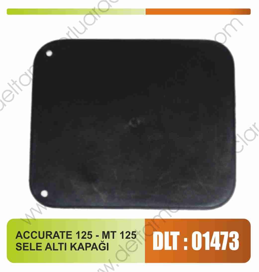 ACCURATE 125 - MT 125 SELE ALTI KAPAĞI