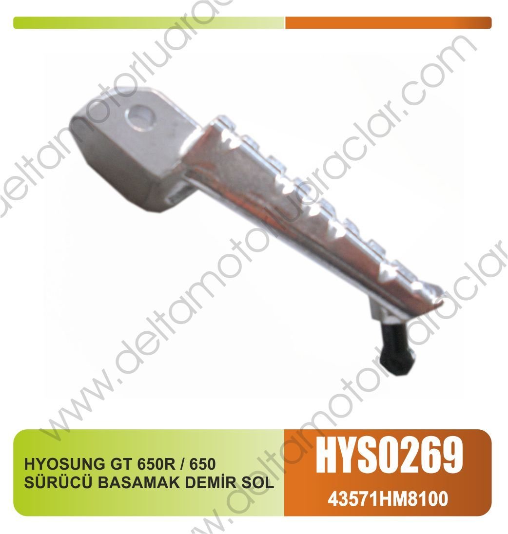 HYOSUNG GT 650R / 650 SÜRÜCÜ BASAMAK DEMİR SOL