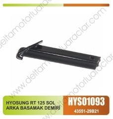 HYOSUNG RT 125 SOL ARKA BASAMAK DEMİRİ