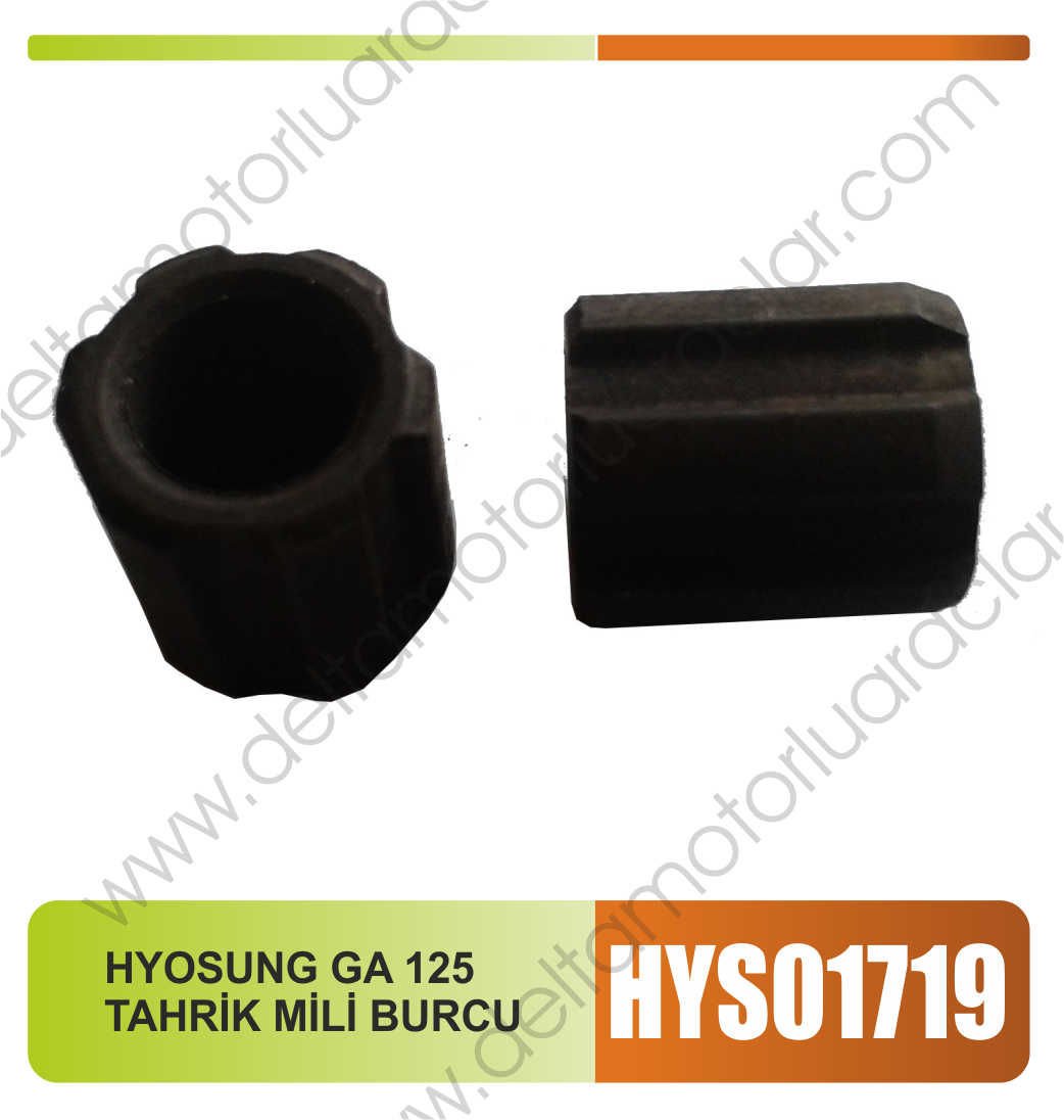 HYOSUNG GA 125 TAHRİK MİLİ BURCU