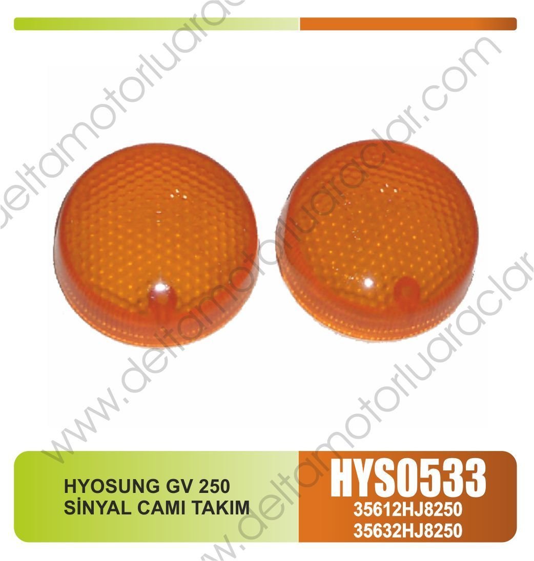 HYOSUNG GV 250 SİNYAL CAMI TAKIM