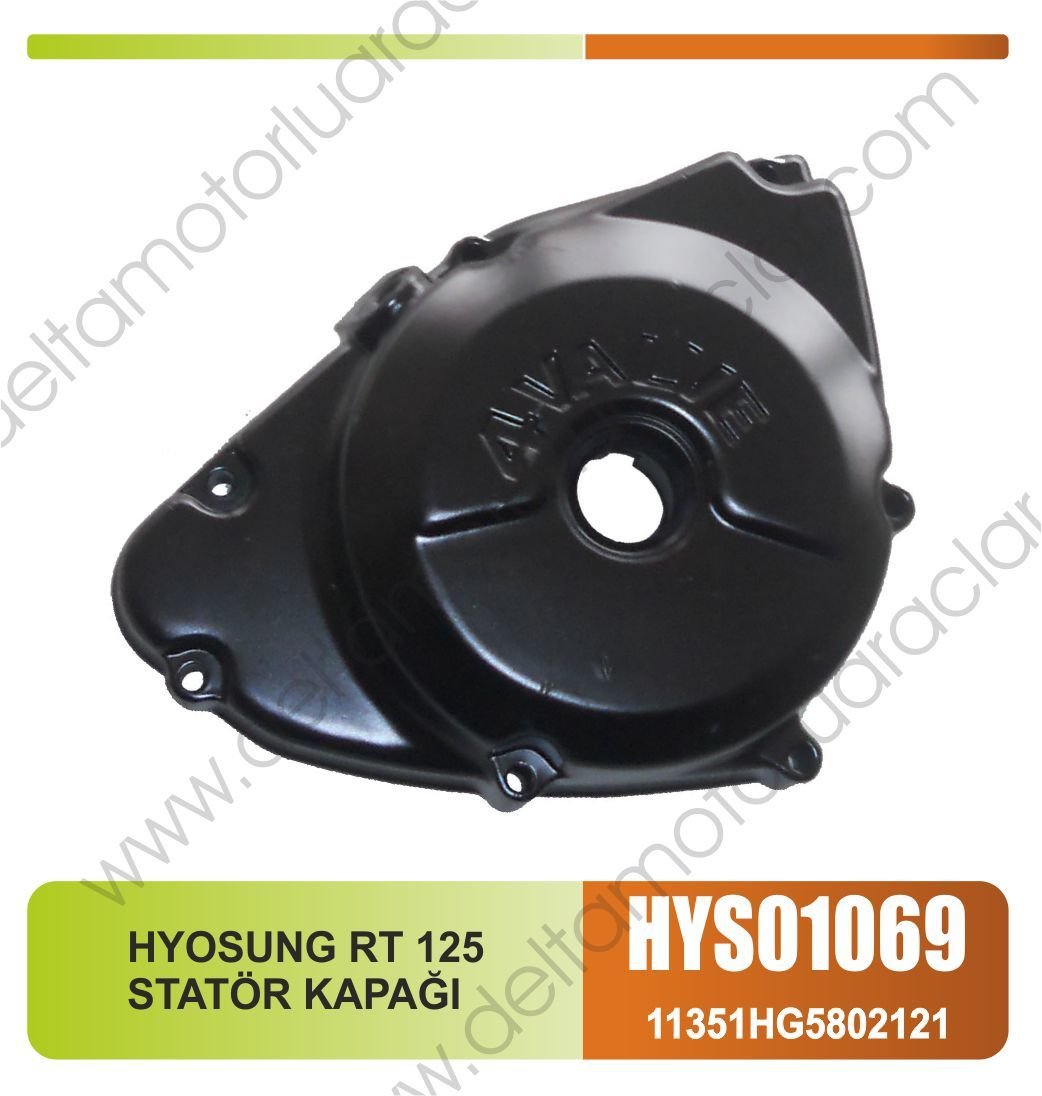 HYOSUNG RT 125 STATÖR KAPAĞI