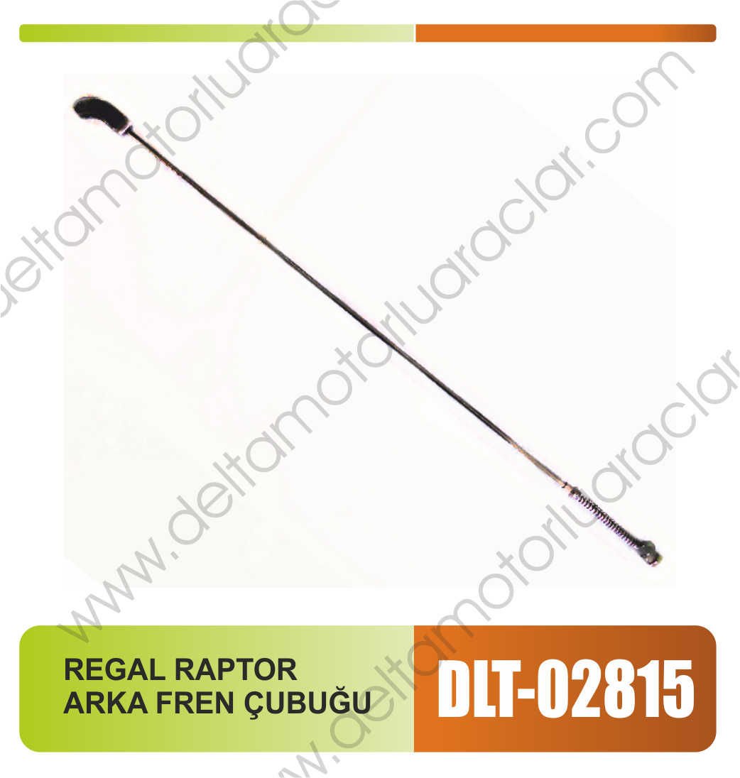 REGAL RAPTOR ARKA FREN ÇUBUĞU
