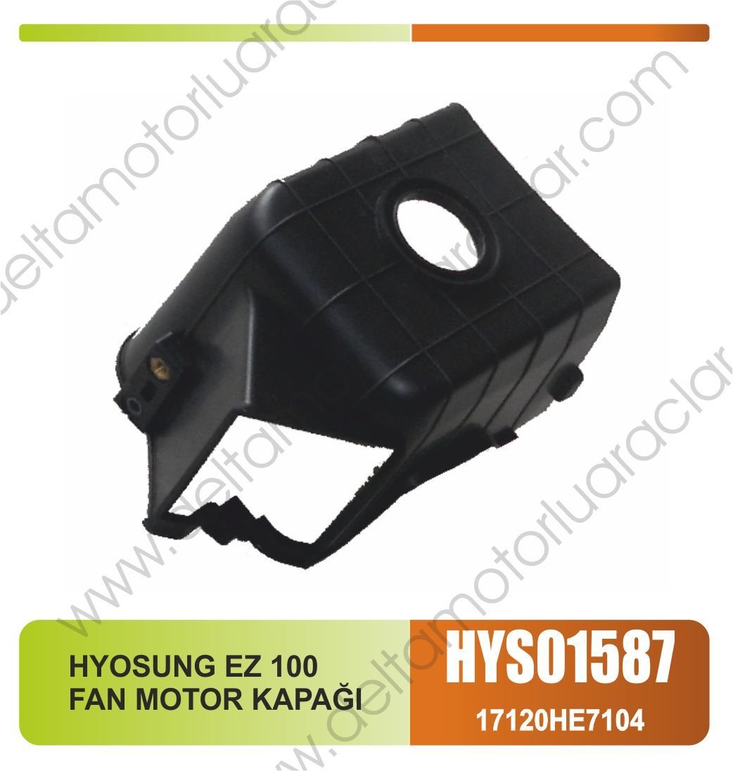 HYOSUNG EZ 100 FAN MOTOR KAPAĞI