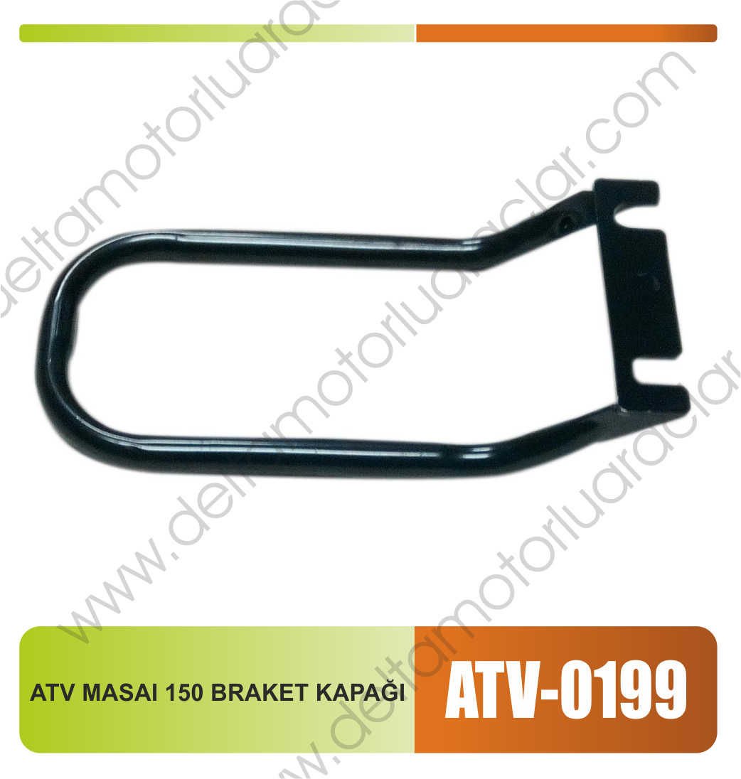 ATV MASAI 150 BRAKET KAPAĞI