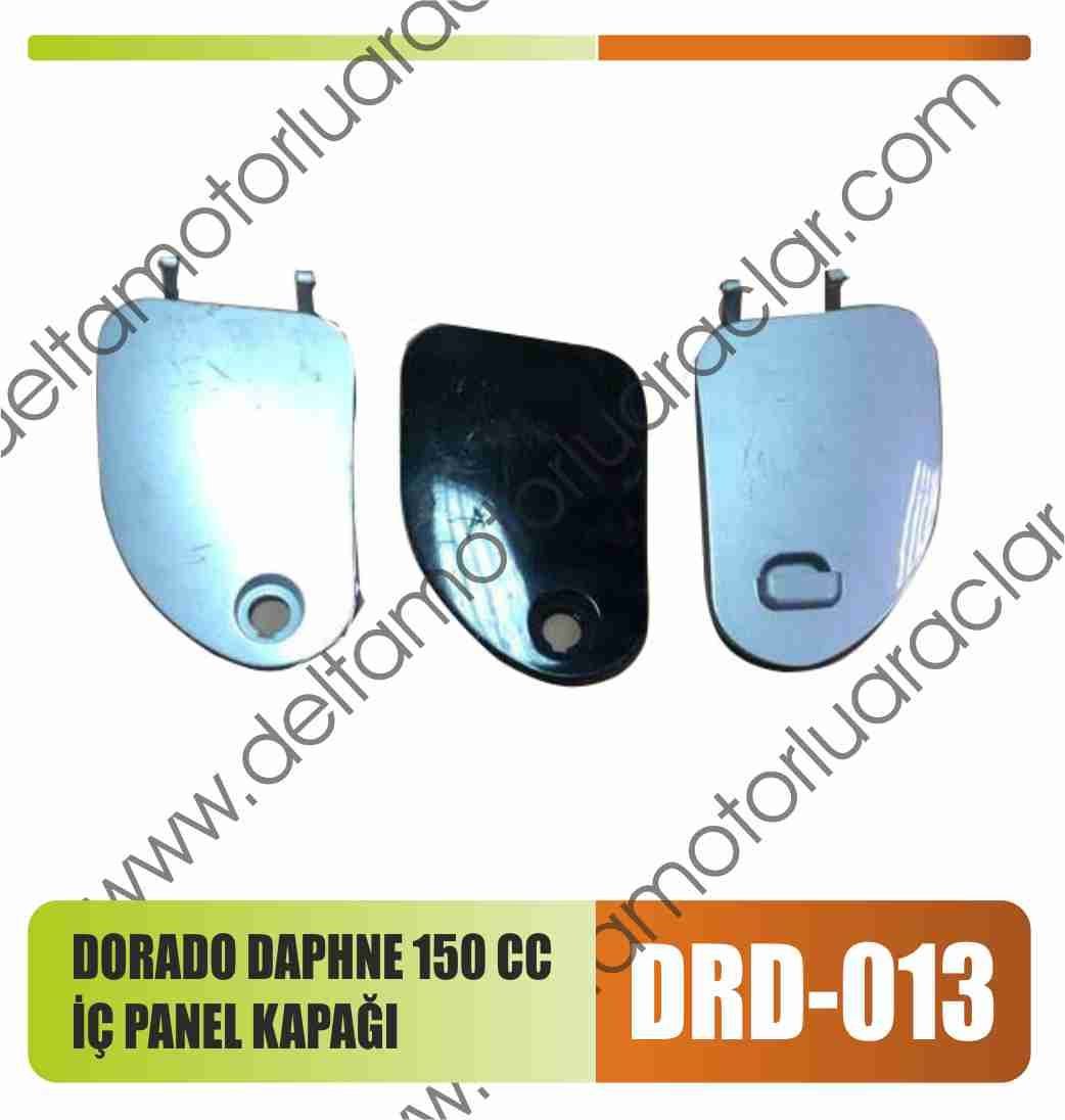 DORADO DAPHNE 150 CC İÇ PANEL KAPAĞI